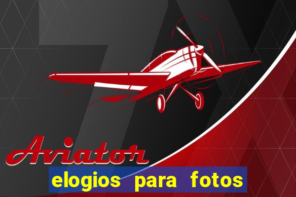 elogios para fotos de homens